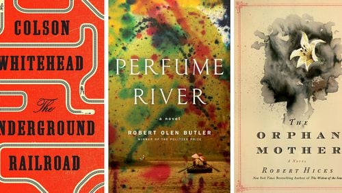 "Underground Railroad," "Perfume River" and "The Orphan Mother" are among the AJC's top picks for fall.