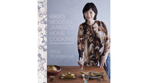 “Rika’s Modern Japanese Home Cooking: Simplifying Authentic Recipes” (Rizzoli, $40)