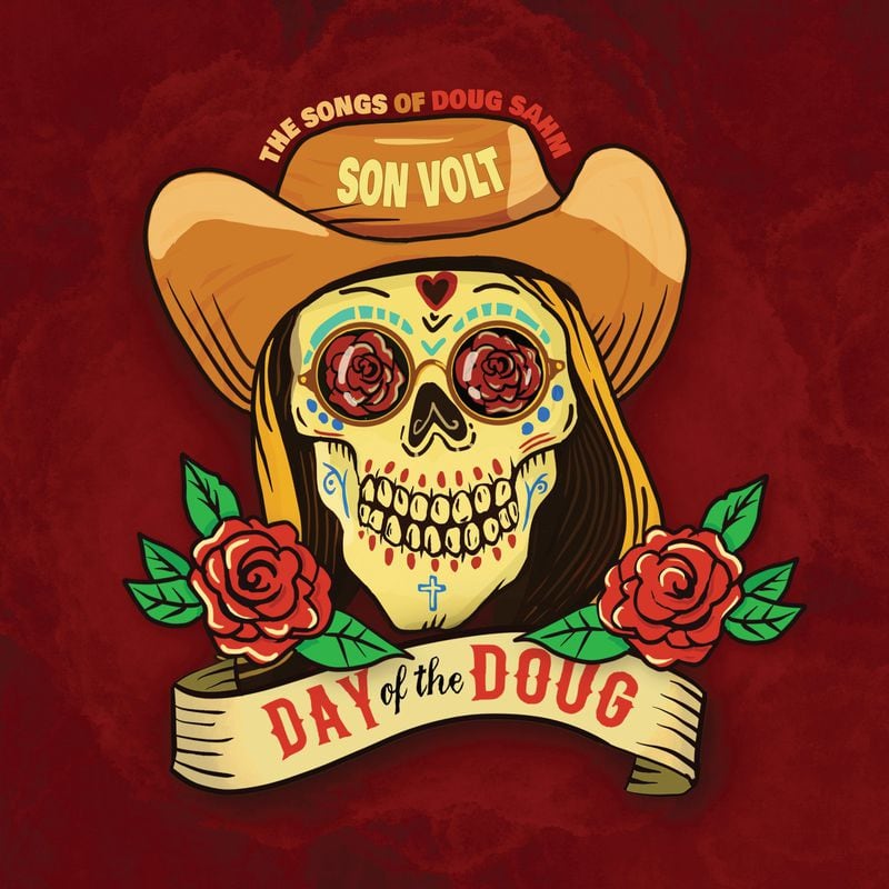 Son Volt's latest album pays tribute to Doug Sahm called "Day of the Doug."
