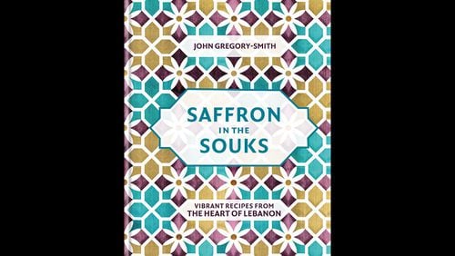 Saffron in the Souks: Vibrant Recipes from the Heart of Lebanon by John Gregory-Smith (Kyle Books, 2019)