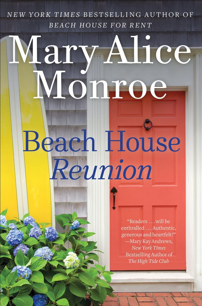 “Beach House Reunion” by Mary Alice Monroe (Gallery Books). 