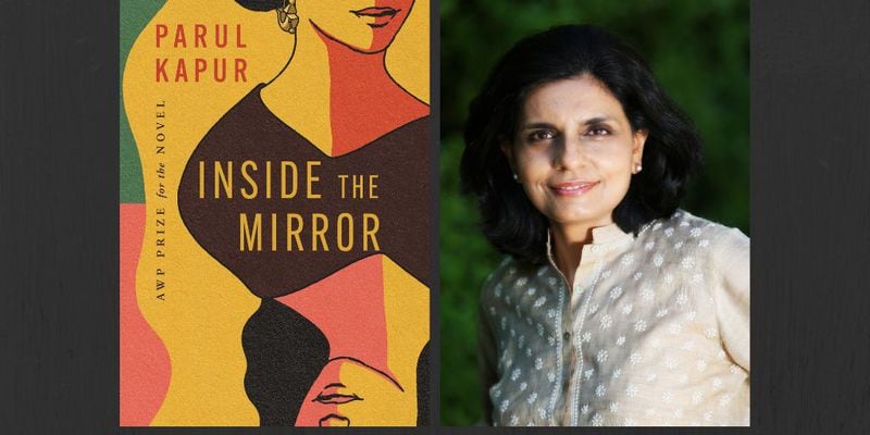 "Inside the Mirror" by Atlanta author Parul Kapur was honored with the AWP Prize for the Novel.
Courtesy of University of Nebraska Press