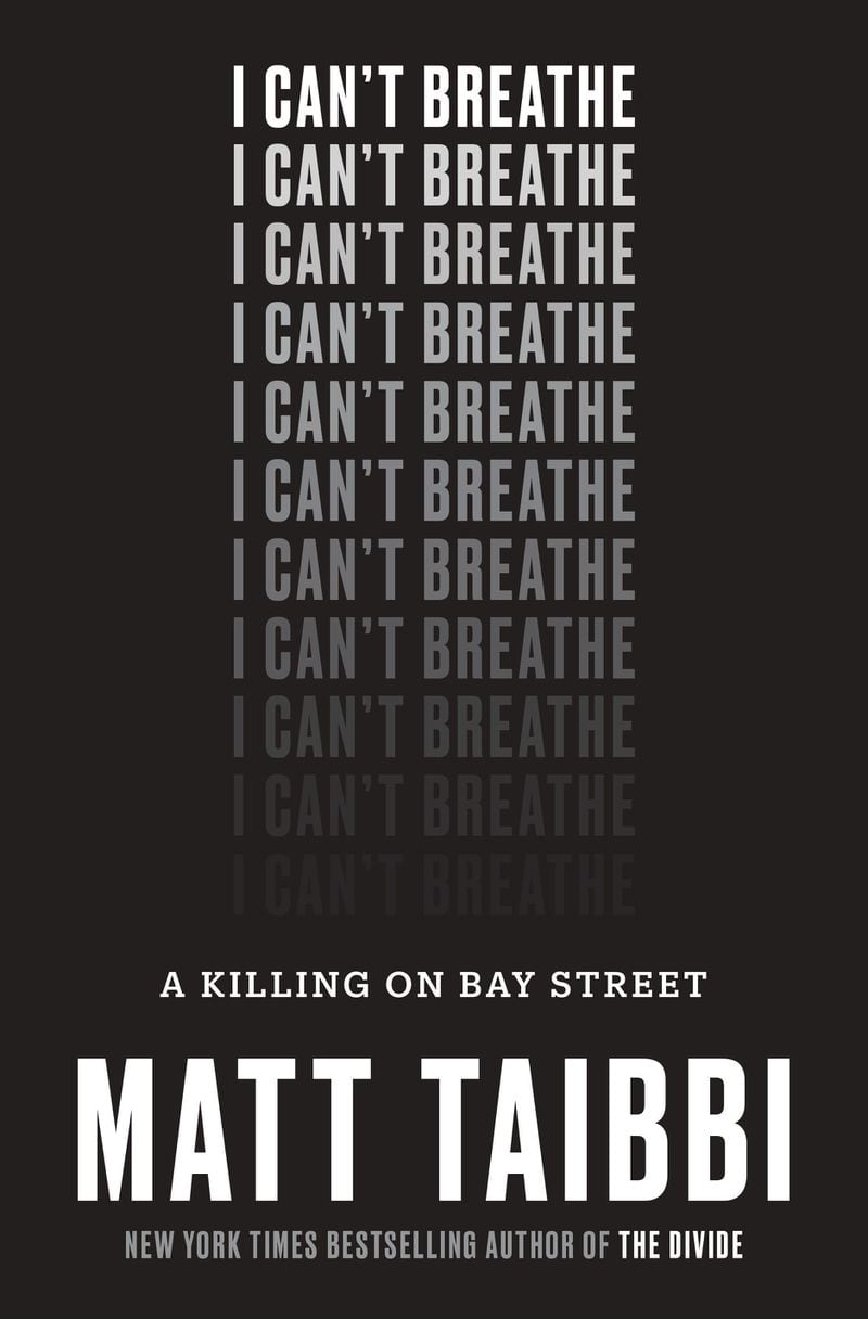 'I Can't Breathe' by Matt Taibbi