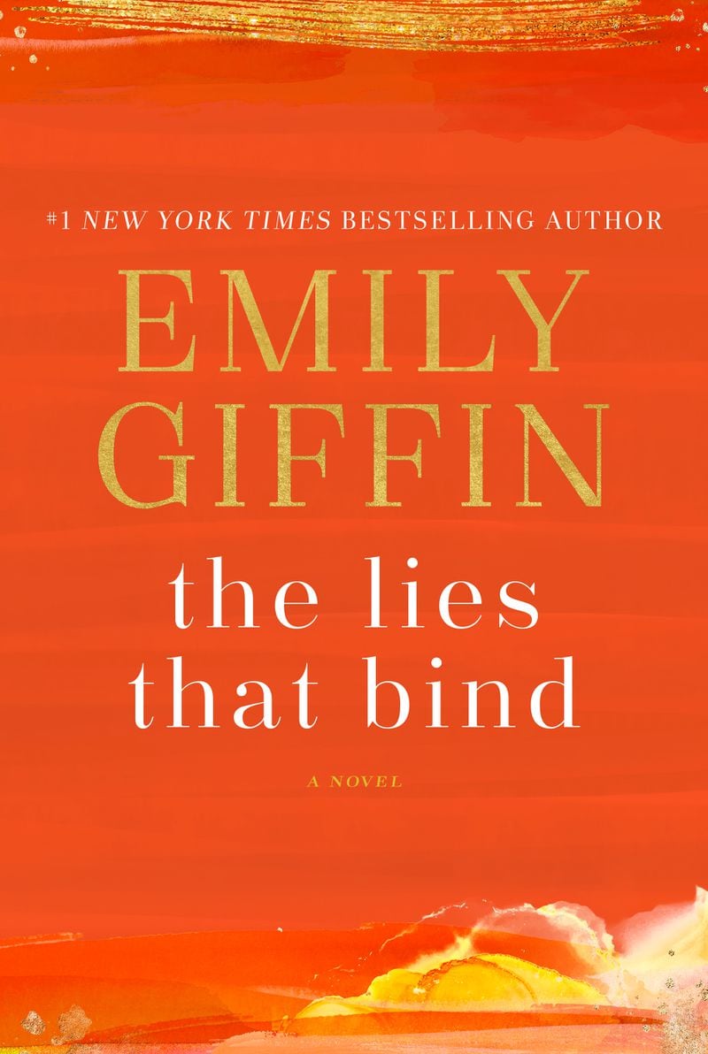 “The Lies That Bind” by Emily Giffin. Contributed by Ballantine Books