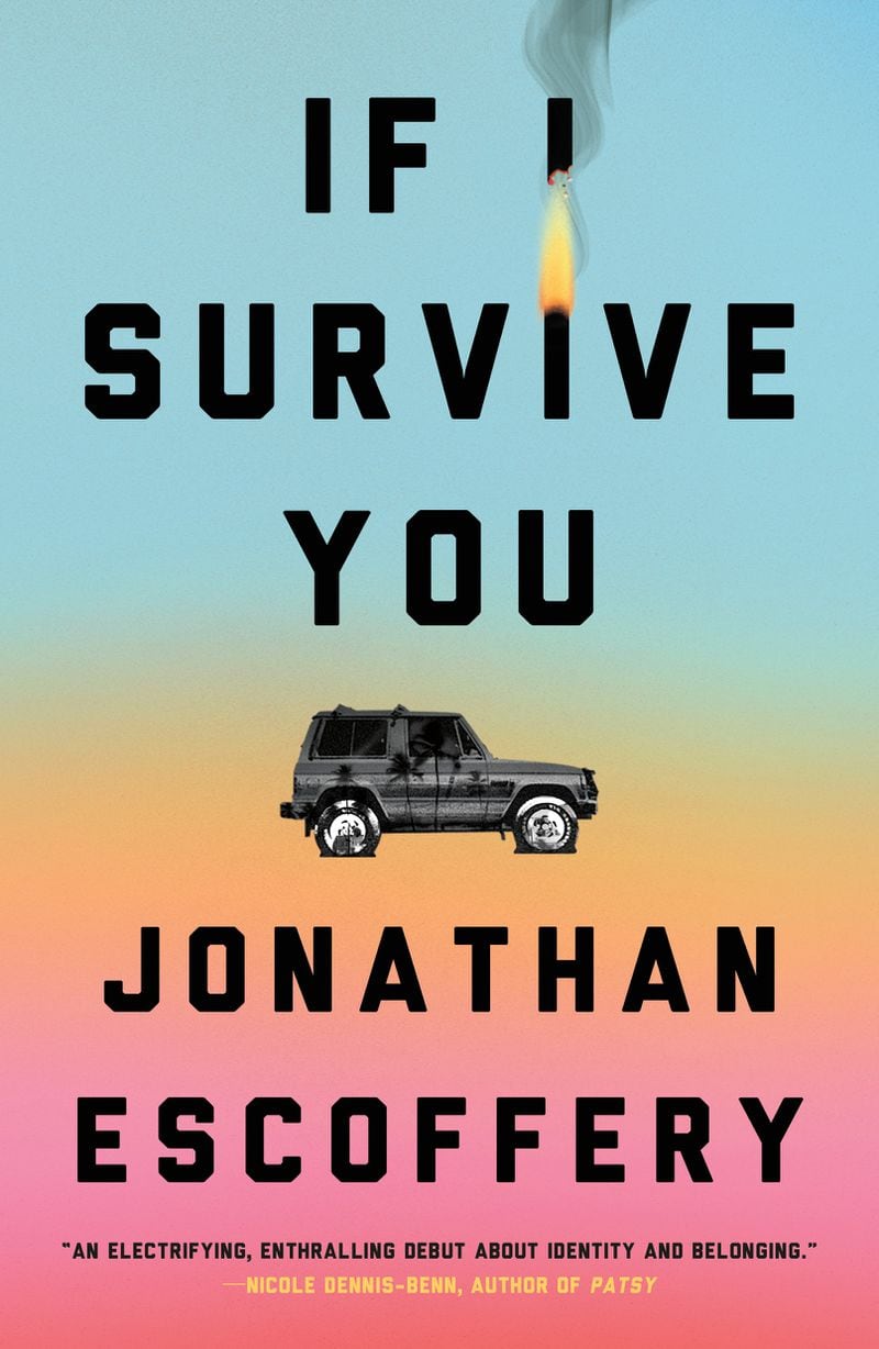 "If I Survive You" by Jonathan Escoffery
(Courtesy of MCD Books)