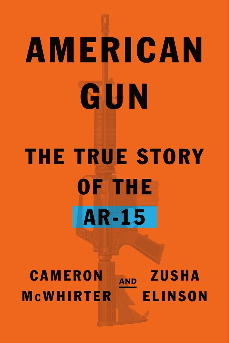 "American Gun" by Cameron McWhirter and Zusha Elinson.
Courtesy of Farrar, Straus and Giroux