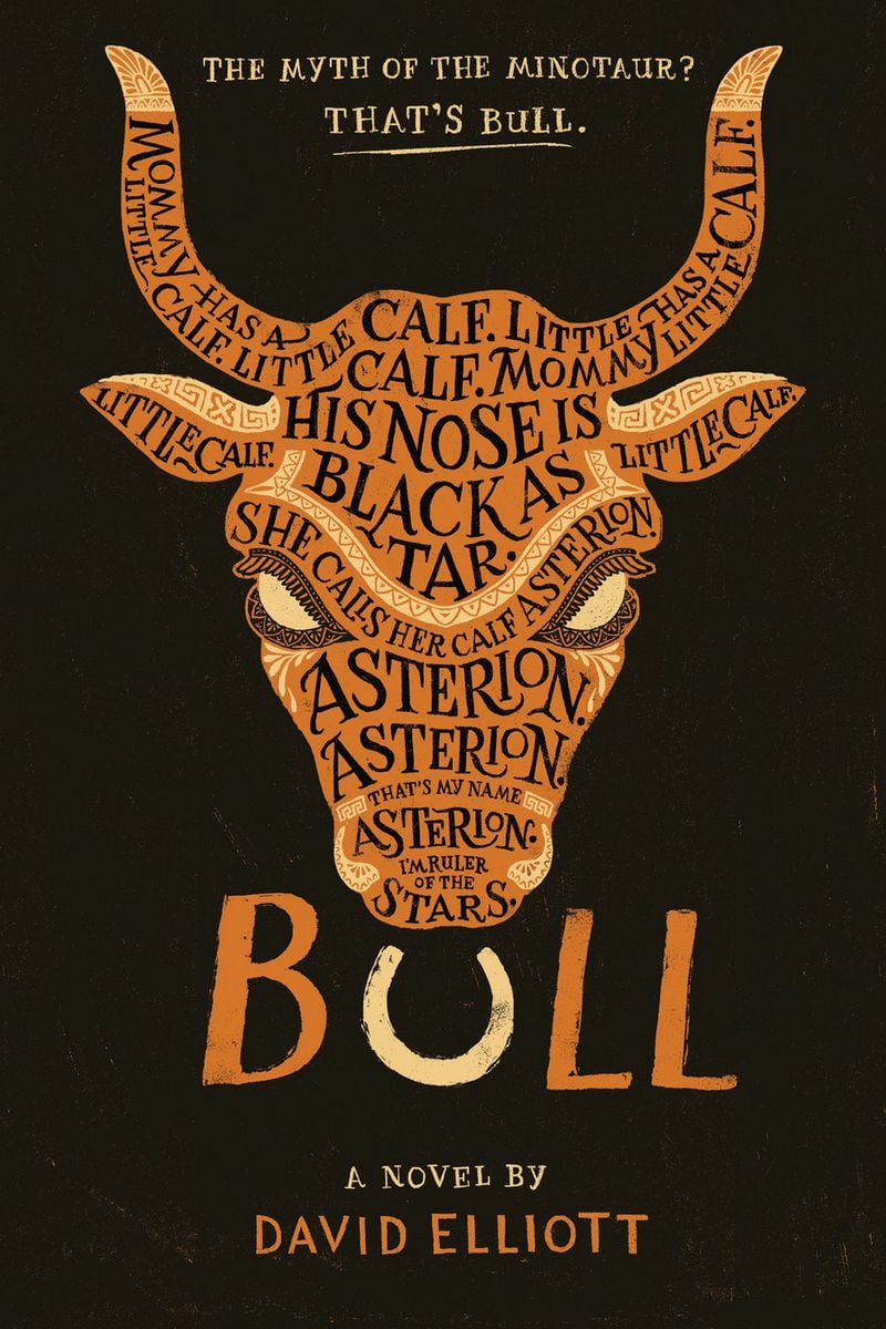 “Bull” by David Elliott (Houghton Mifflin Harcourt). CONTRIBUTED