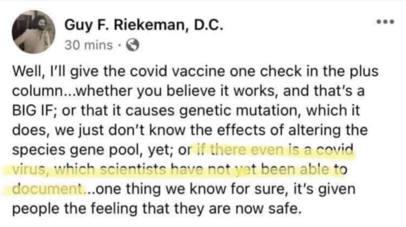 This Facebook post by former Life University president and chancellor Guy Riekeman made the claim that COVID-19 itself isn’t proven to be real. The post has since been deleted.