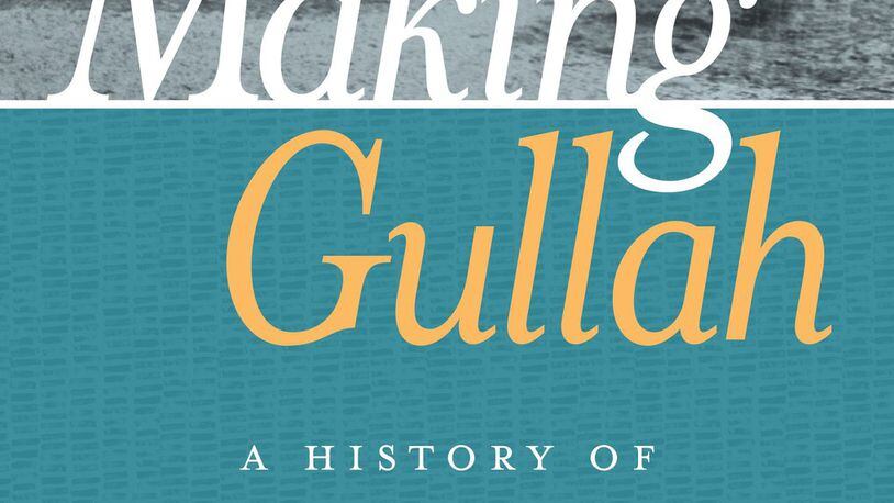 Melissa L. Cooper’s “Making Gullah: A History of Sapelo Islanders, Race, and the American Imagination” examines how Sapelo was often perceived — and given a romanticized, almost mystical status — by outsiders. CONTRIBUTED