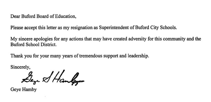 Buford City Schools Superintendent Geye Hamby submitted this resignation letter on Aug. 24, 2018.