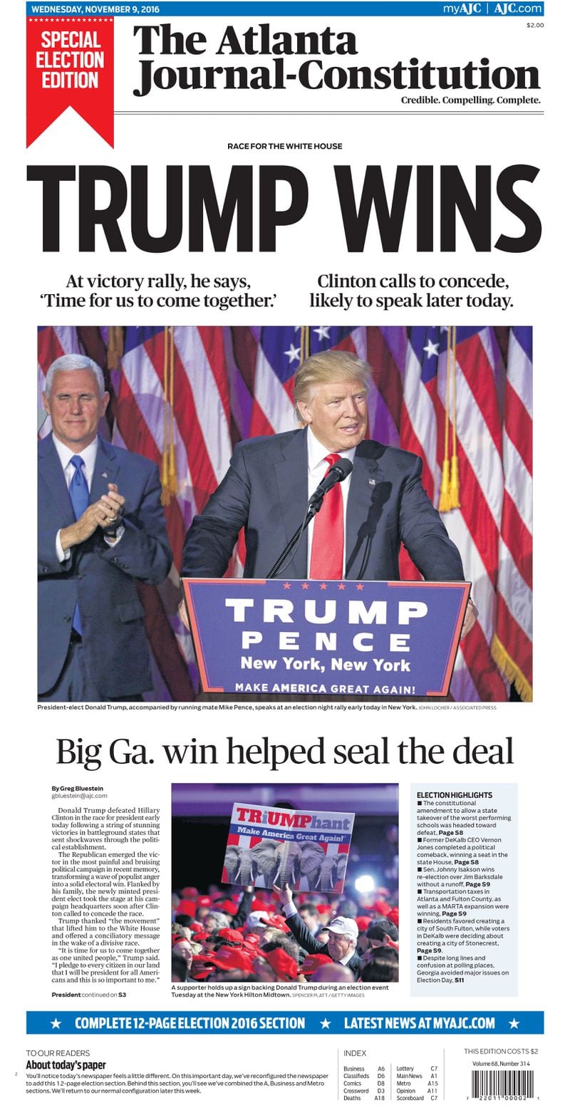 The front page of the November 9, 2016 print edition of The Atlanta Journal-Constitution. The 2016 presidential election was still to close to call as The AJC presses began rolling. The AJC will print a special commemorative edition with complete election results on Thursday.