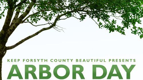 A limited number of tree seedlings will be given to attendees at the Forsyth County Arbor Day ceremony, 5:30 p.m. Friday, Feb. 15, at The Orchard of Chattahoochee Pointe. FORSYTH COUNTY