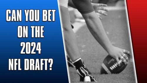 Can you bet on the 2024 NFL draft?