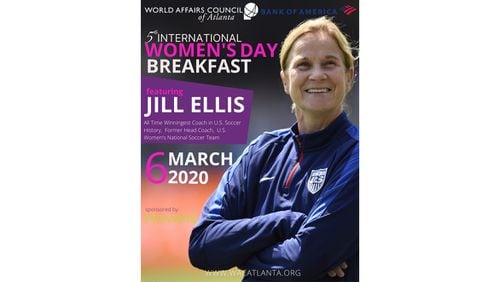 The World Affairs Council of Atlanta will host a breakfast conversation with Jill Ellis on March 6, 2020. COURTESY OF THE WORLD AFFAIRS COUNCIL OF ATLANTA