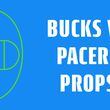 bucks pacers props