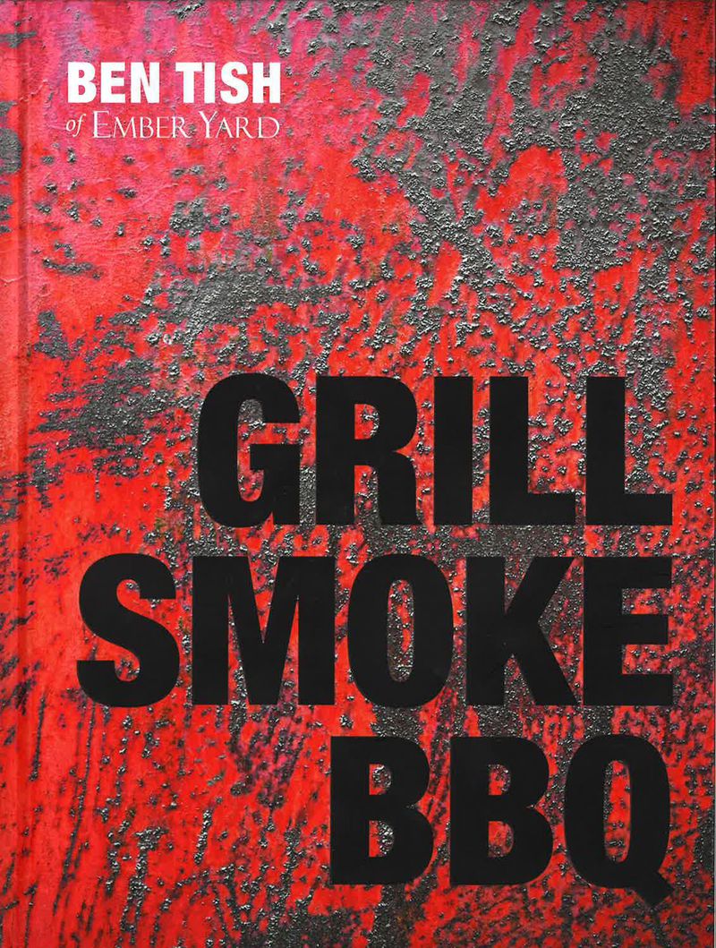 “Grill, Smoke, BBQ” by Ben Tish