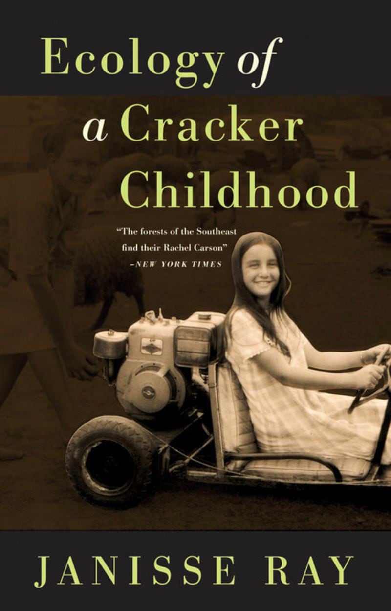 "Ecology of a Cracker Childhood" by Janisse Ray
Courtesy of Milkweed Editions