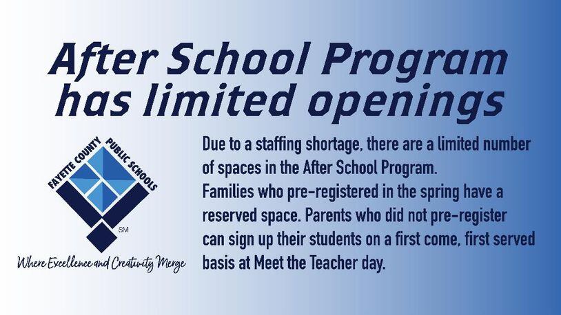 Fayette parents can apply for limited after-school program space 4-6 p.m. on July 29 at Meet the Teacher events. Courtesy FCBOE