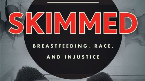 “Skimmed: Breastfeeding, Race, and Injustice” by Andrea Freeman. Contributed by Stanford University Press