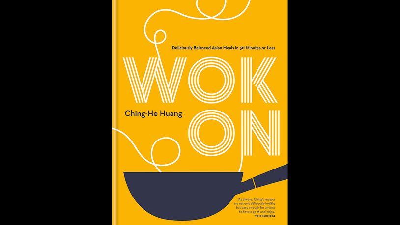 Wok On: Deliciously Balanced Meals in 30 Minutes or Less by Ching-He Huang (Kyle, $24.99)