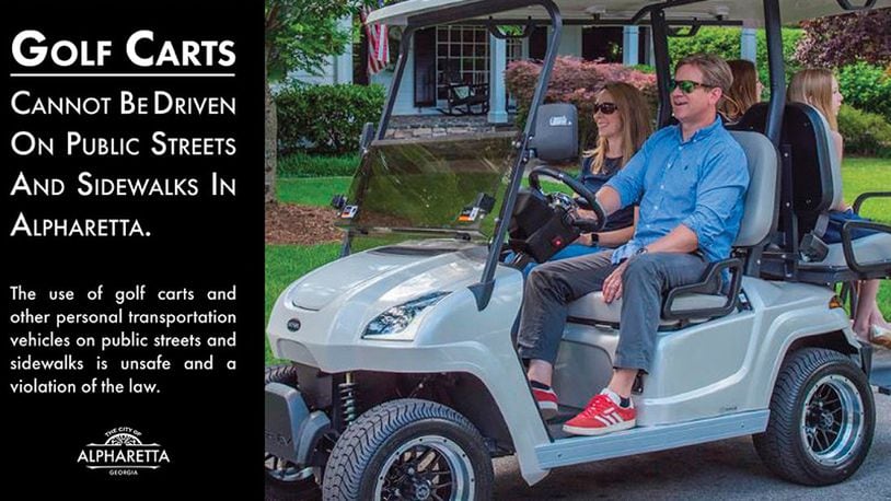 After receiving complaints and inquiries about the devices being operated where they're not supposed to, Alpharetta has posted a reminder to Facebook where golf carts can and cannot go.