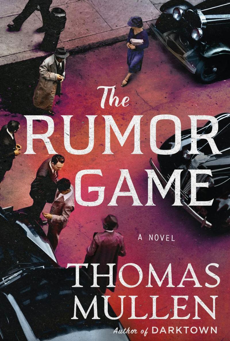 "The Rumor Game" by Thomas Mullen
Courtesy of Minotaur Books