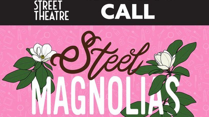 Auditions will be held Feb. 2 and 5 for "Steel Magnolias" that will be produced by Main Street Theatre in Tucker. (Courtesy of Main Street Theatre)