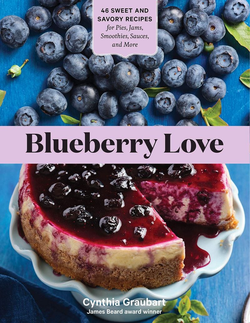 Cynthia Graubart's new cookbook "Blueberry Love." ©2021 Storey Publishing