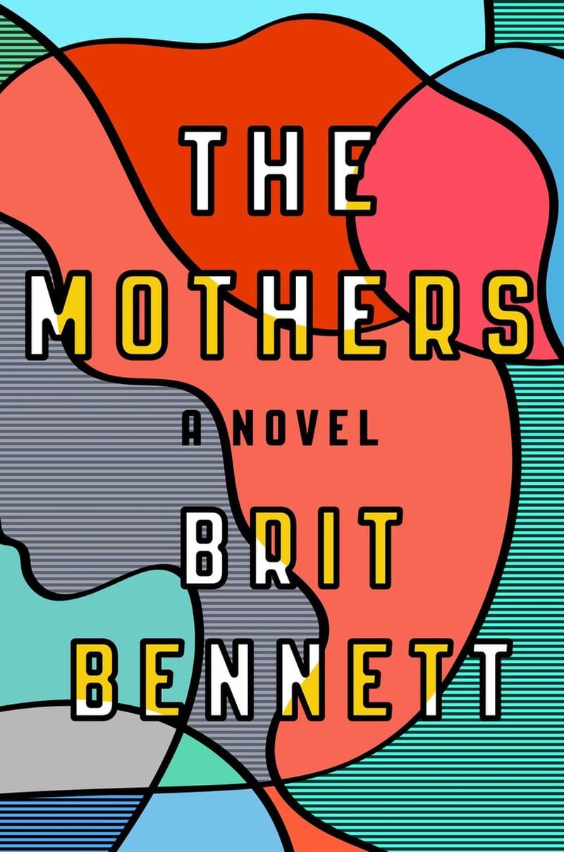 “The Mothers” by Brit Bennett is a novel about the coming of age of Nadia Turner, and how her secret and the choices she makes will affect the tight-knit community of her church for years after her departure. CONTRIBUTED