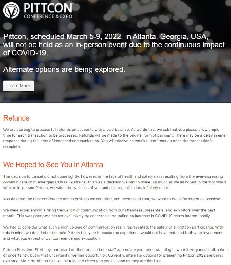 The website for the Pittcon Conference & Expo scheduled for Atlanta in March 2022 now explains that the in-person event has been canceled due to COVID-19.