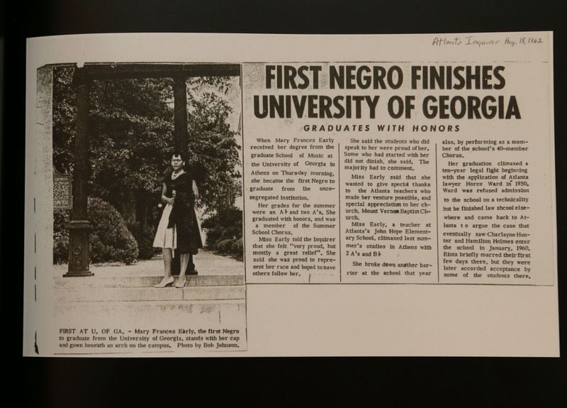 Copy of an article about Mary Frances Early graduating from UGA. Though she rarely is mentioned in the history books, Early is actually the first black graduate of the University of Georgia, before Charlayne Hunter Gault and Hamilton Holmes. Now UGA is giving her an honorary degree to acknowledge this fact.