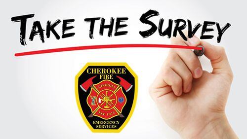 Cherokee County residents have an opportunity to comment on the county’s Fire & Emergency Services through an online survey posted through April 30. CHEROKEE COUNTY FIRE & EMERGENCY SERVICES