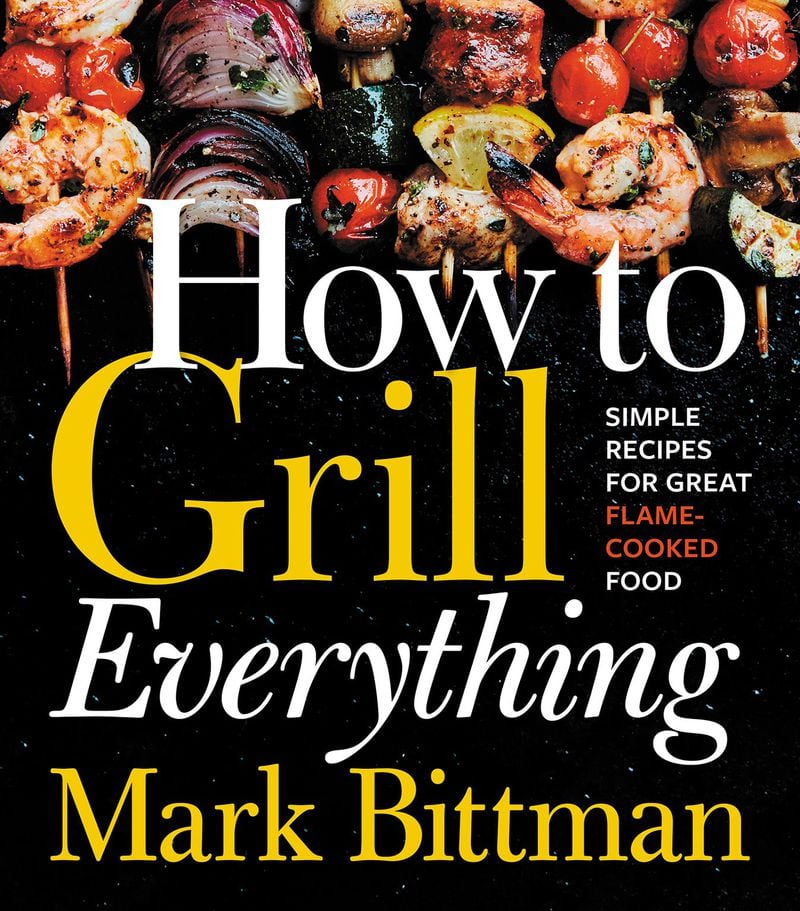 Mark Bittman will discuss his new cookbook, “How to Grill Everything,” in two Atlanta area appearances on May 17. CONTRIBUTED BY CHRISTINA HOLMES