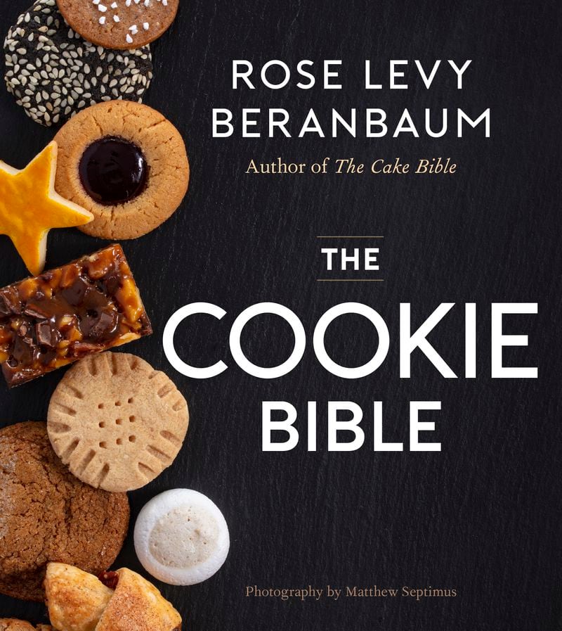 “The Cookie Bible” by Rose Levy Beranbaum (Mariner, $35).