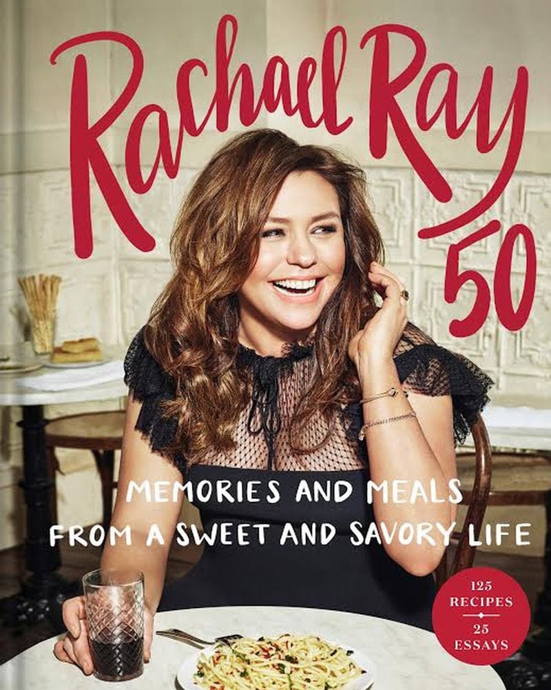 Rachael Ray 50: Memories and Meals for a Sweet Life (Ballantine Books, $32) is the latest cookbook from the Food Network icon.
