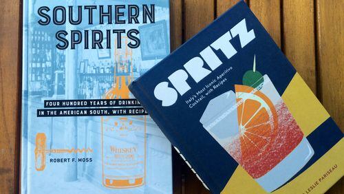 "Southern Spirits" and "Spritz" are two new books that make for entertaining reading for cocktailians. Photo credit: Beth McKibben