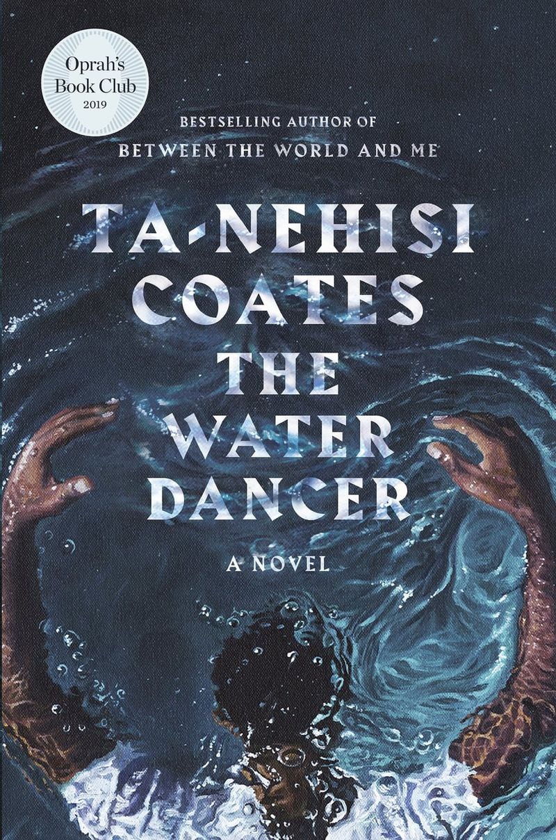 Cover of author Ta-Nehisi Coates’ debut novel “The Water Dancer.”