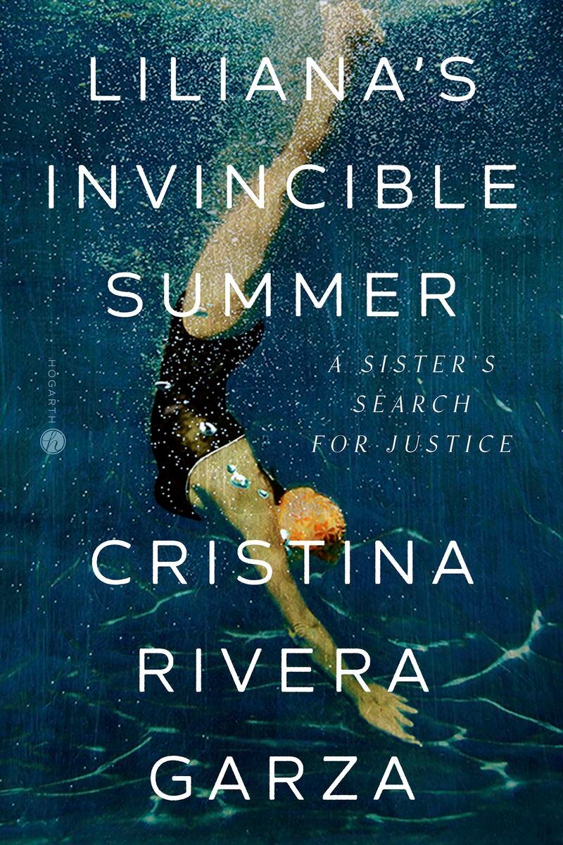 This cover image released by Hogarth shows "Liliana's Invincible Summer: A Sister's Search for Justice" by Cristina Rivera Garza, winner of the Pulitzer Prize for memoir or autobiography. (Hogarth via AP)