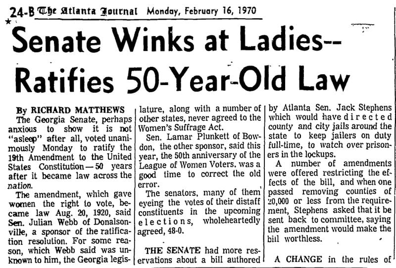 When Georgia finally ratified the 19th Amendment, nearly 50 years after it had become the law of the land, the act was reported as a four-paragraph brief deep inside the Feb. 16, 1970 edition of The Atlanta Journal.