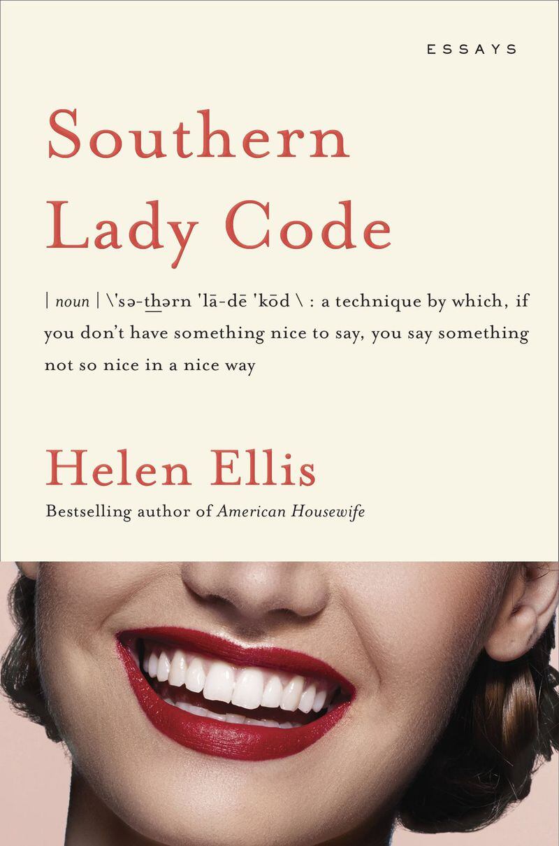 “Southern Lady Code” by Helen Ellis. CONTRIBUTED BY PENGUIN RANDOM HOUSE