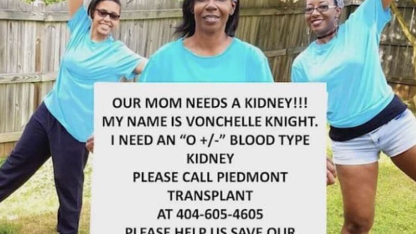 Vonchelle Knight's daughters, Caya Knight and Courtney Givner, shared this poster everywhere when their mother needed a kidney transplant, which is how her donor, Amanda Hayhurst, was found. Courtesy of Amanda Hayhurst