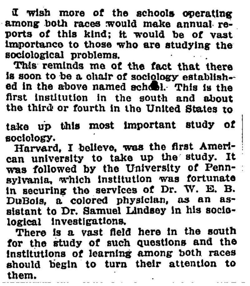 In this excerpt from an 1896 Atlanta Constitution column, the author Henry Rutherford Butler notes that Atlanta University is creating a new sociology post and seems to endorse W.E.B. Du Bois for the position. Butler was a black physician and pharmacist in Atlanta who wrote a weekly column for the Constitution from 1895-1904 called "What the Negro is Doing: Matters of Interest Among the Colored People."
