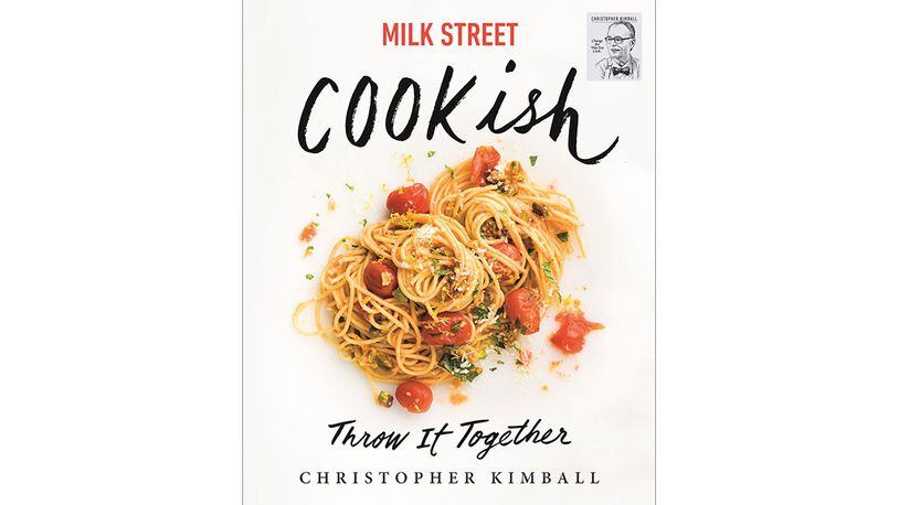 "Cookish: Throw It Together" by Christopher Kimball (Voracious/Little, Brown and Company, $35)