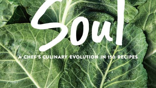 "Soul: A chef's culinary evolution in 150 recipes" by Todd Richards. (of Time Inc. Books/Angie Mosier)