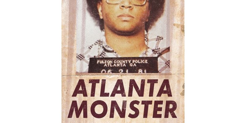 "Atlanta Monster," from the producers of "Up and Vanished," covers the Atlanta Missing and Murdered Children cases of 1979-1981.