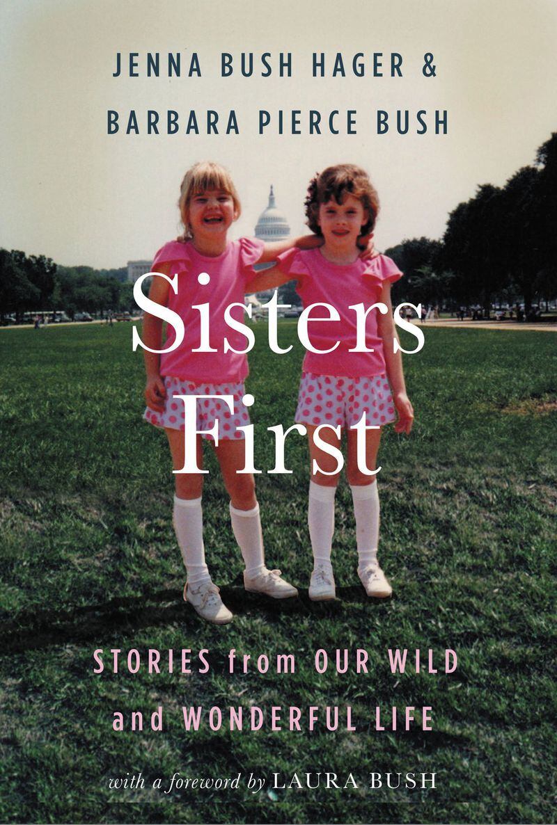 Twin sisters Jenna Bush Hager and Barbara Bush Pierce will discuss their new book, “Sisters First,” at a sold-out event Saturday night at the Book Festival of the MJCCA. CONTRIBUTED