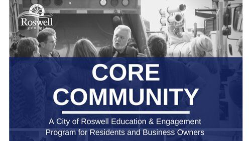 Roswell invites residents and business owners to apply for the city’s CORE community public engagement program, an in-depth look at city government that meets over nine free, weekly sessions starting March 18. CITY OF ROSWELL