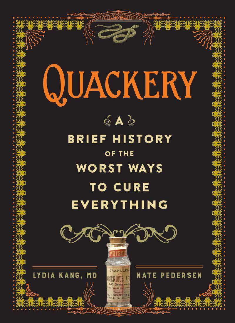 Lydia Kang will appear at the AJC Decatur Book Festival on Saturday, Sept. 1, to discuss “Quackery: A Brief History of the Worst Ways to Cure Everything,” which she co-authored with Nate Pedersen. CONTRIBUTED BY WORKMAN PUBLISHING