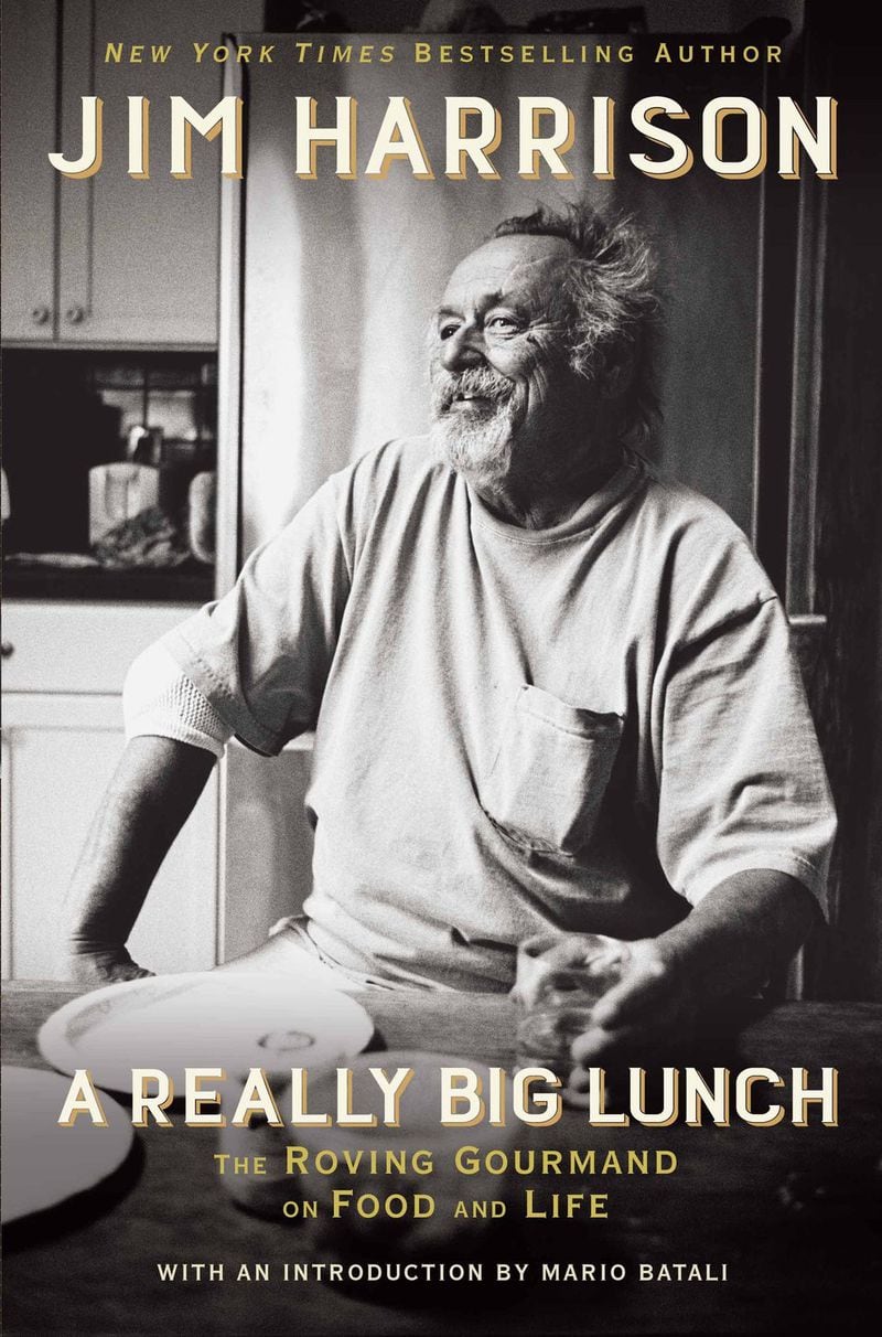 “A Really Big Lunch” by Jim Harrison