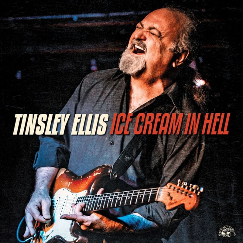 Tinsley Ellis released his latest album, "Ice Cream in Hell," in January.